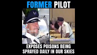 Former Pilot “chemtrails are real!”