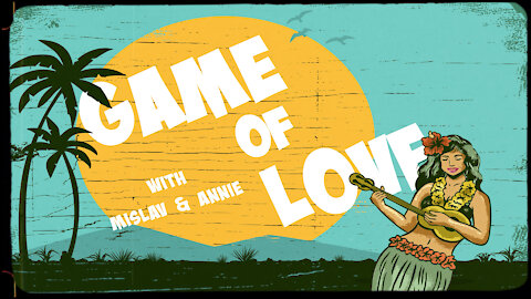 Game Of Love - Mislav And Annie In Hawaii