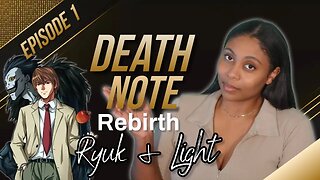 Death Note Episdoe 1: Rebirth - Light Yagami & Ryuk Connection