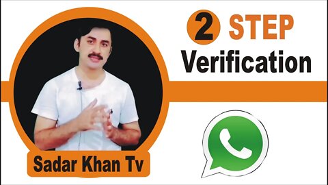 Two Step Verification|How to save your whatsapp from Hackers|Whatsapp setting|Sadar Khan Tv