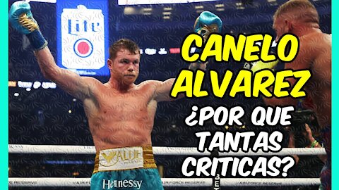 CANELO ÁLVAREZ y las CRÍTICAS: el MEXICANO no se merece el DESPRECIO y es ya uno de LOS GRANDES!