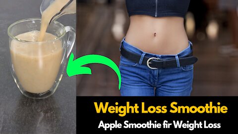 Weight Loss Smoothie | Apple Smoothie for Weight Loss |