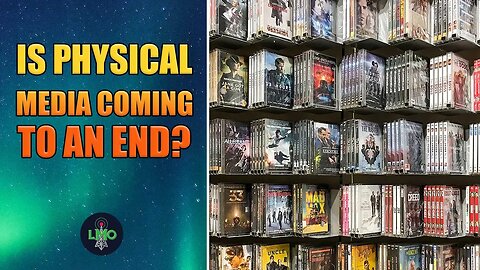 Is physical media coming to an end?