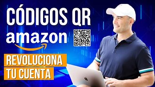 ✪ CÓDIGOS QR - REVOLUCIONA TU CUENTA DE AMAZON Y DIFERENCIATE DE TUS COMPETIDORES