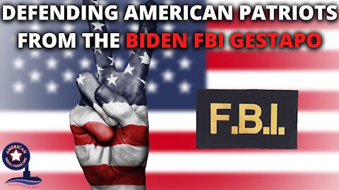 Defending American Patriots from the Biden FBI Gestapo | Great Awakenings Ep. 1