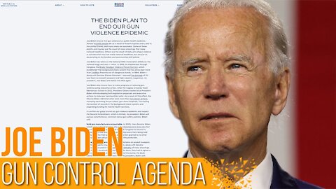 Joe Bidens Gun Control Agenda