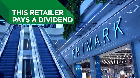 Does Primark pay a Dividend? | UK Dividend Stock