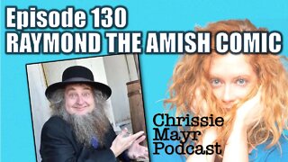 CMP 130 - Raymond The Amish Comic - From Rumspringa to Radio to Stand Up