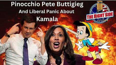 Pinoccho Pete Buttigieg and Liberal Panic About Kamala
