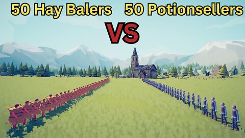 50 Hay Balers Versus 50 Potionsellers || Totally Accurate Battle Simulator