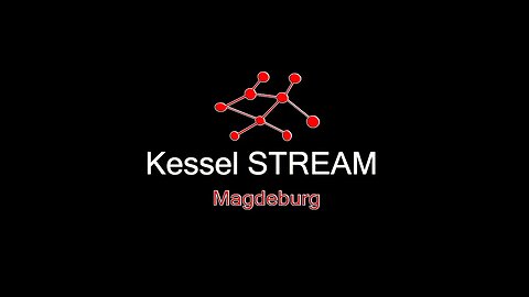 Kessel STREAM - Live aus Magdeburg 01.05.23 und Paris