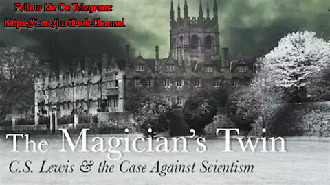 The Magician's Twin: C.S. Lewis And The Case Against Scientism