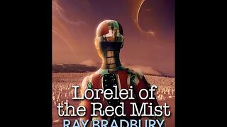 Lorelei of the Red Mist by Leigh Douglass Brackett & Ray Bradbury - Audiobook