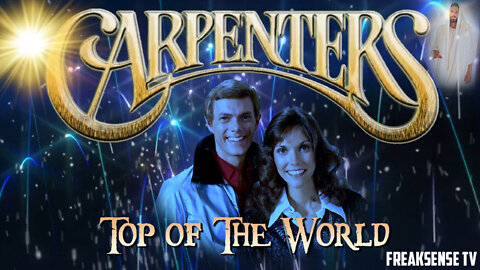 Top of the World by The Carpenters ~ The Way of Jesus Leads to the Top