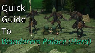 Wanderer's Palace (Hard) - Quick Guide (2020)