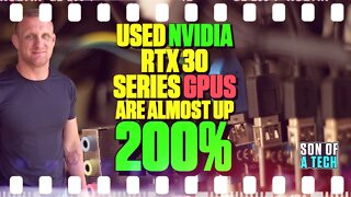 Used NVIDIA RTX 30 Series GPU's Are Almost Up 200%