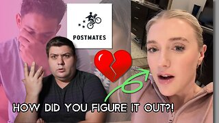 Girlfriend EXPOSED Postmates Customer for Cheating with THIS!!