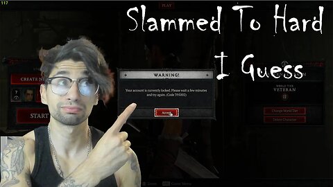 Server Slam LOCKED MY ACCOUNT!! | Diablo 4
