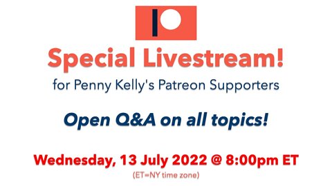 RECORDING 📌 [13 July 2022] 📌 Special Patreon Livestream!