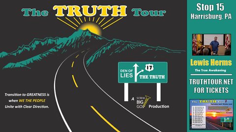 Lewis Herms, THE TRUE AWAKENING, Truth Tour 1, Harrisburg PA, 7-15-22