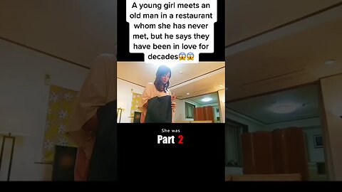 A young girl meets an old man in a restaurant whom she has never met, but he says they have been in