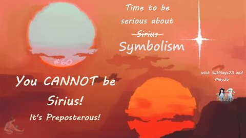 #60 Time to be Sirius about Symbolism