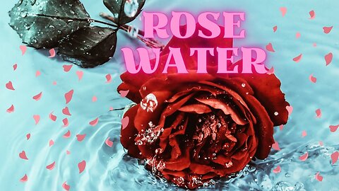 Rosewater