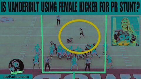 Is Vanderbilt University using Female Kicker Sarah Fuller for a PR Stunt?