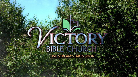 Victory Bible Church June 9, 2024