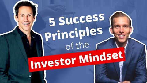 5 SUCCESS Principles of the Investor Mindset | Steven Pesavento