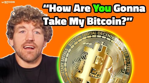 "How Are You Gonna Take My Bitcoin?" - Ben Askren