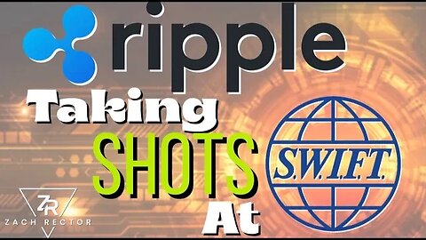 “Ripple Taking Shots At SWIFT”ODL Will Be A Rail Through SWIFT