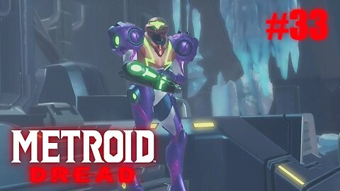 Metroid Dread (Frozen Over) Let's Play! #33