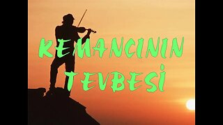 #menkıbe EN GÜZEL MENKIBELERDEN BİR BÖLÜM / "KEMANCININ TEVBESİ "