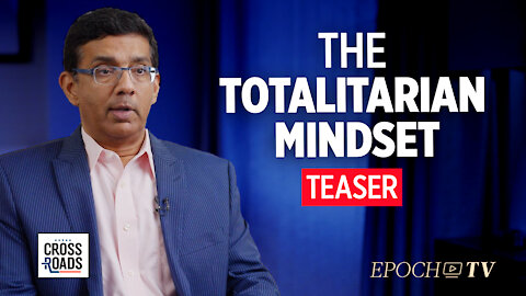 Teaser: Dinesh D'Souza: Emerging Totalitarian Mindset Seen In People Reporting On Neighbors