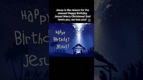 Jesus is the reason for the season!