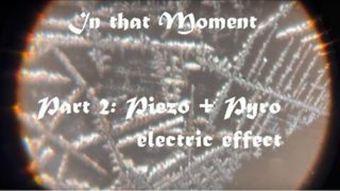 In That Moment - Piezo/Pyroelectric effect and Zeta Potential