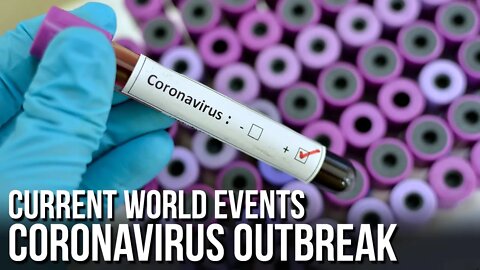 Current World Events - Coronavirus outbreak - Jan 31, 2020