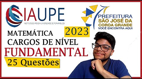 Prova de São José da Coroa Grande 2023 ( IAUPE) | Matemática | 25 questões da UPENET resolvidas