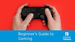 Beginner's Guide to Gaming | What you need to know