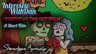 Interview With DAN | "Surviving the Outbreak" (A Short Film)