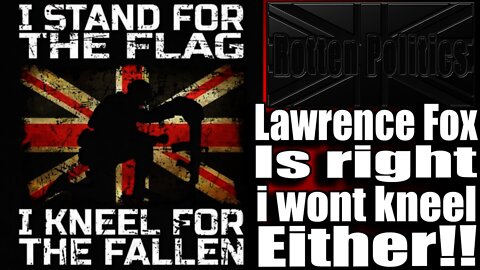 Lawrence Fox wont take a knee and i agree,Do you??