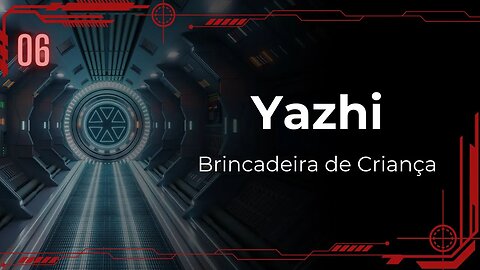 Yazhi: Brincadeira de Criança