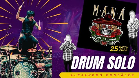 Maná - | En Vivo | Drum Solo | Mexico Lindo y Querido 2023 Tour | Desert Diamond Arena...