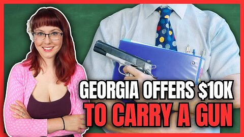 Georgia Offers $10K to Carry A Gun