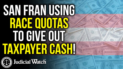 San Fran Using Race QUOTAS to Give Out Taxpayer Cash!