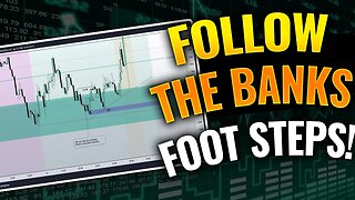 Trade Like the Banks | Follow The Banks Footsteps