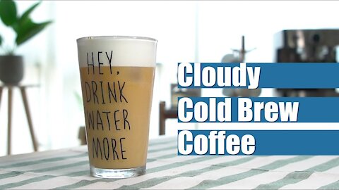 Cloudy Cold Brew Coffee| How to Make Iced Coffee?