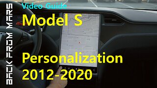 Video Guide - Tesla Model S 2012-2020 - Personalization