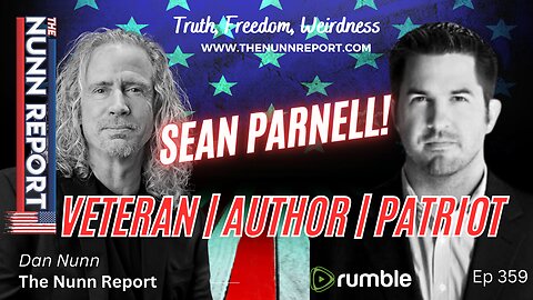 Ep 359 Guest Sean Parnell - Veteran, Author, Patriot | The Nunn Report w/ Dan Nunn